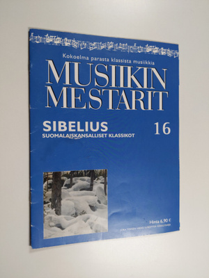 Musiikin mestarit 16 : Sibelius