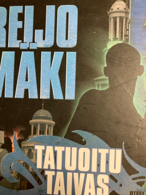 REIJO MÄKI: TATUOITU TAIVAS