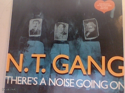 N.T.GANG : THERE'S A NOISE GOING ON : VINYYLI  MAXI 12" 1989