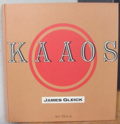 James Gleick: Kaaos, Art House 1990. 2p. 352 s.