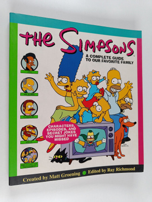 Matt Groening : The Simpsons - A Complete Guide to Our Fa...