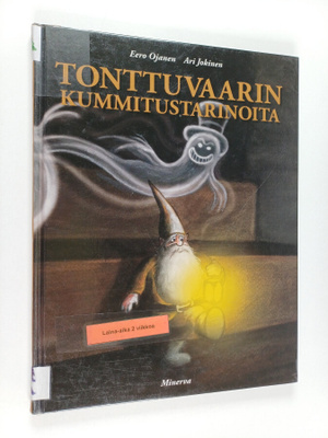 Eero Ojanen : Tonttuvaarin kummitustarinoita