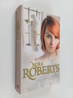 Nora Roberts : Jotain uutta