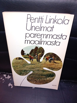 Pentti Linkola  : Unelmat paremmasta maailmasta ( SIS POSTIK