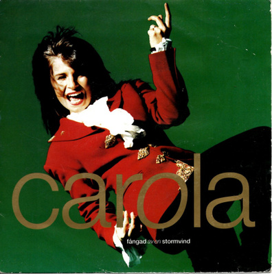 CAROLA: Fångad Av En Stormvind / Captured By A Lo  7" kannet