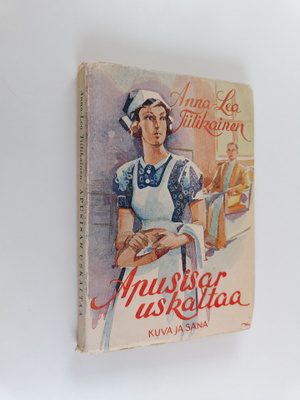 Anna-Lea Tiilikainen : Apusisar uskaltaa