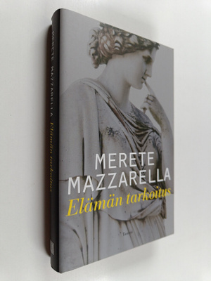 Merete Mazzarella : Elämän tarkoitus