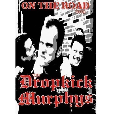 DROPKICK MURPHYS - ON THE ROAD