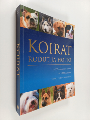 David Alderton : Koirat : rodut ja hoito