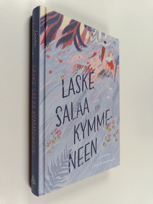 Laura Lähteenmäki : Laske salaa kymmeneen