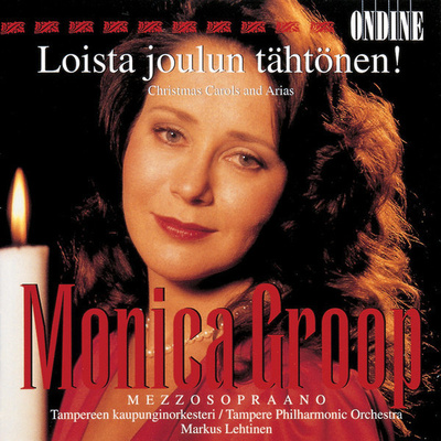 Monica Groop • Loista Joulun Tähtönen! CD