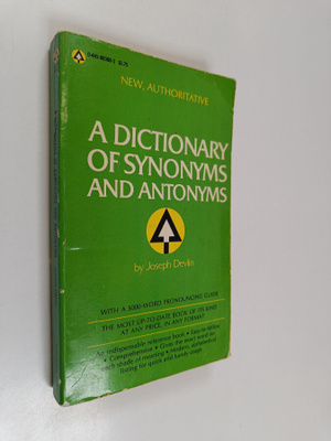 Joseph Devlin : A dictionary of synonyms and antonyms and...