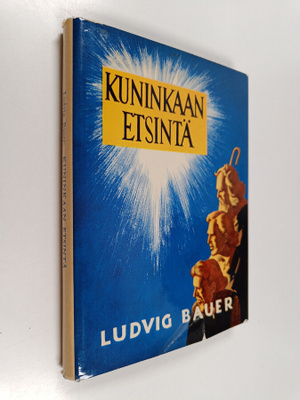 Ludvig Bauer : Kuninkaan etsintä