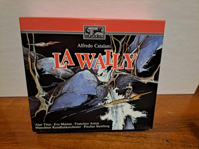 Catalani:La Wally-Titus,Marton,Araiza,Steinberg ym. 2CD