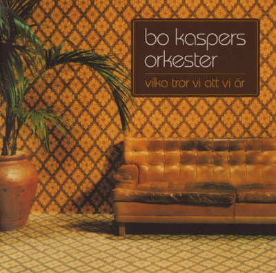 Bo Kaspers Orkester - Vilka Tror Vi Att Vi Är (CD) MINT!!