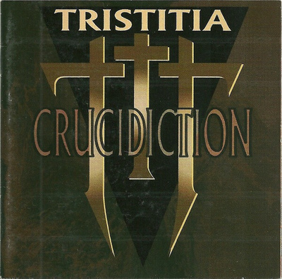 Tristitia: Crucidiction