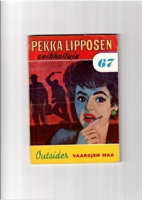 PEKKA LIPPOSEN SEIKKAILUJA 67: Vaarojen maa