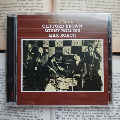 Sonny Rollins, Clifford Brown, Max Roach - Three Giants!