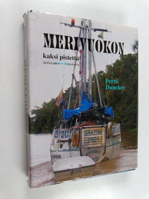 Pertti Duncker : Merivuokon kaksi pistettä : Äitsaari - M...