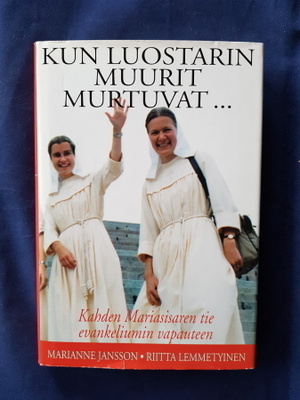 Jansson&Lemmetyinen: Kun luostarin muurit murtuvat...