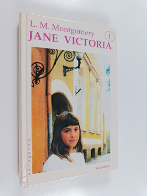 L. M. Montgomery : Jane Victoria