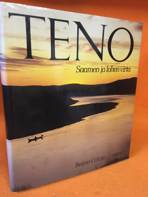 Raimo O. Kojo: Teno - Saamen ja lohen virta