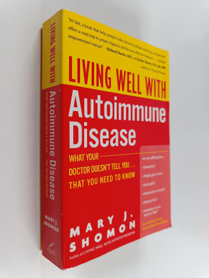Mary J. Shomon : Living Well with Autoimmune Disease - Wh...