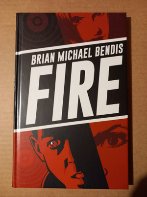 Brian Michael Bendis - Fire / Albumi