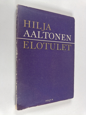 Hilja Aaltonen : Elotulet