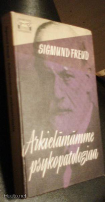 Sigmund Freud: Arkielämämme psykopatologiaa (1961) *Sis.pk:t