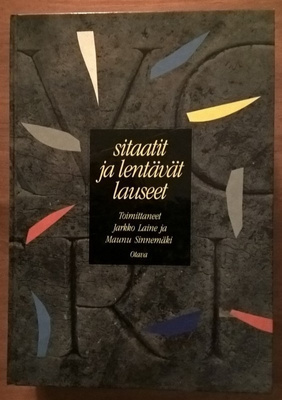 Jarkko Laine & Maunu Sinnemäki: Sitaatit ja lentävät lauseet
