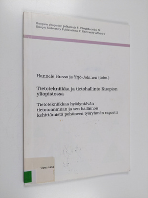 Tietotekniikka ja tietohallinto Kuopion yliopistossa : ti...