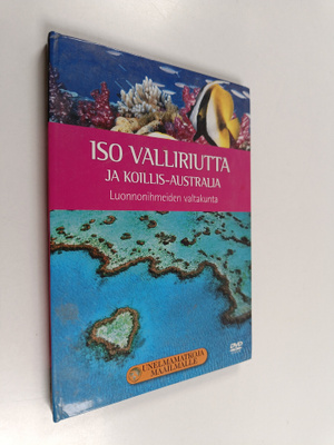 Iso valliriutta ja Koillis-Australia : luonnonihmeiden va...