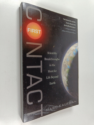 Marc Kaufman : First Contact - Scientific Breakthroughs i...