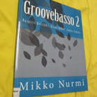 MIKKO NURMI - GROOVEBASSO 2 ( uudenveroinen KP ) - pikkukuva 1