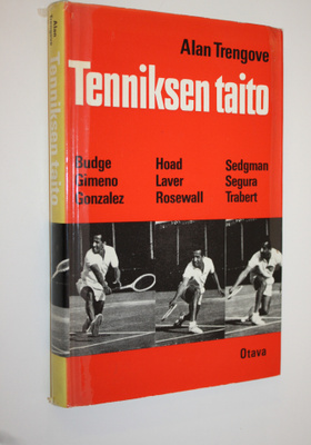 Alan (toim.) Trengove : Tenniksen taito : 25 liitekuvaa