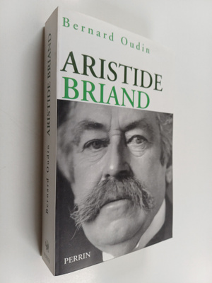 Bernard Oudin : Aristide Briand