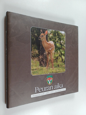 Peuran aika : Peuramaa golf 20 vuotta