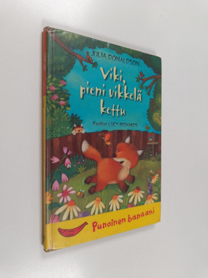 Julia Donaldson : Viki, pieni vikkelä kettu
