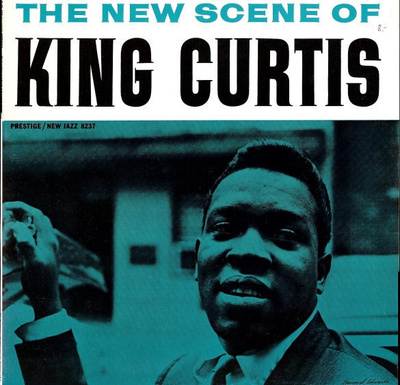 King Curtis – The New Scene Of King Curtis