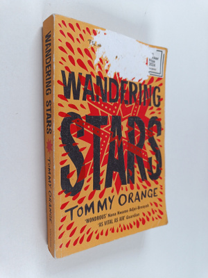 Tommy Orange : Wandering Stars