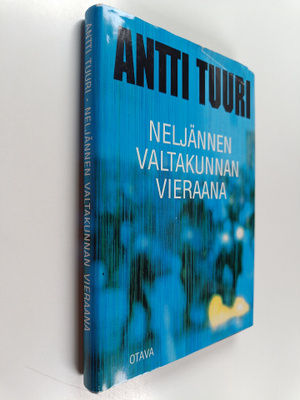 Antti Tuuri : Neljännen valtakunnan vieraana : matkoja Sa...