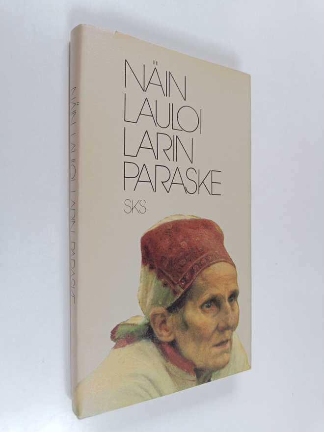Senni (toim.) Timonen : Näin lauloi Larin Paraske
