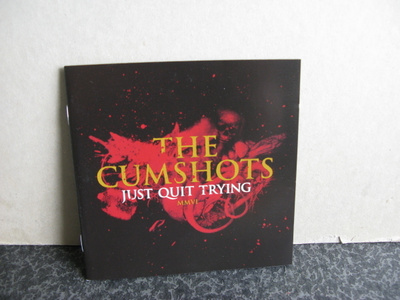 Cumshots:Just quit trying cd
