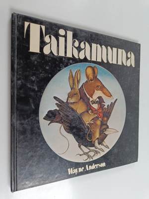 Wayne Anderson : Taikamuna