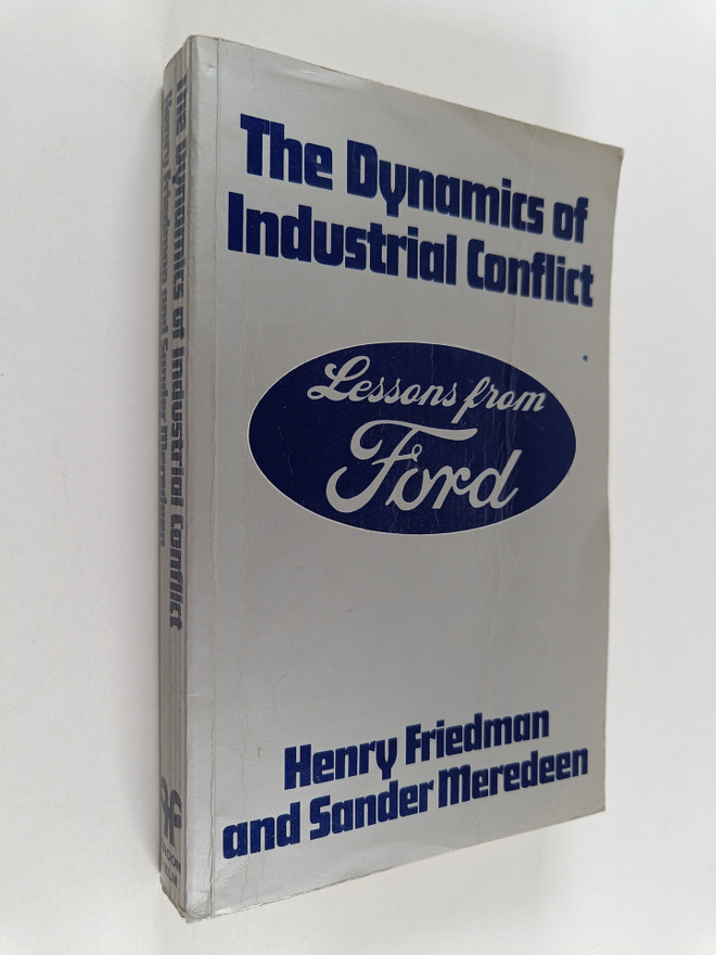 Henry Friedman ym. : The Dynamics of Industrial Conflict ...