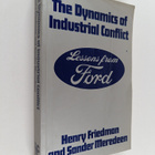Henry Friedman ym. : The Dynamics of Industrial Conflict ... - pikkukuva 1