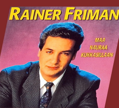 Rainer Friman - Maa nauraa kukkasillaan (CD)