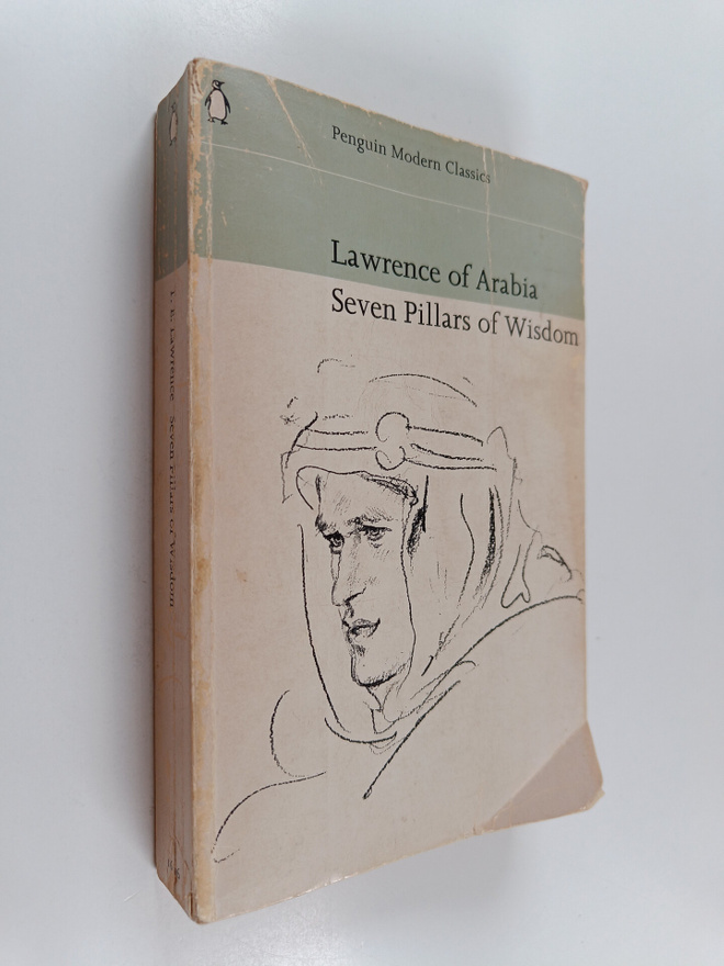 T. E. Lawrence : Seven pillars of wisdom : a triumph