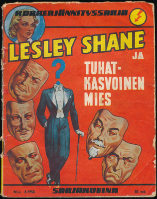 KORKEAJÄNNITYSSARJA 4/1958 Lesley Shane Tuhatkasvoinen mies